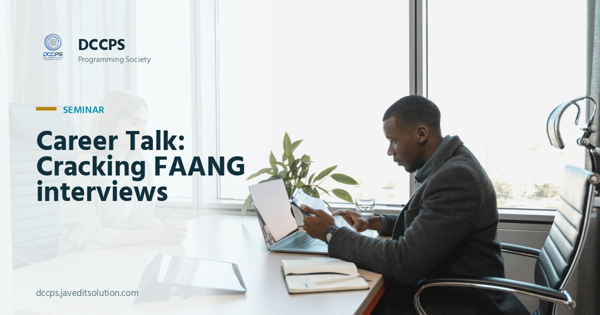 Career Talk: Cracking FAANG interviews